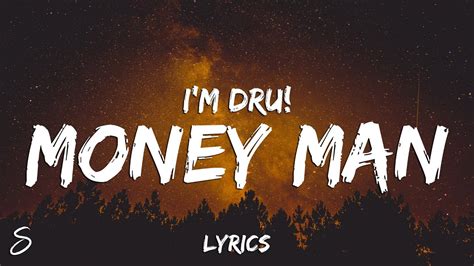 Im Dru Money Man Lyrics Youtube