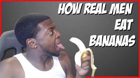 How To Eat A Banana Youtube