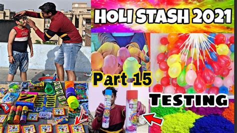 Holi Stash Testing Happy Holi 😍 Testing Holi Stash Different Types Of Sprey 😍 Holi Vlog