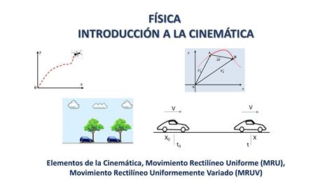 Que Es La Cinemática En Física En Que Consiste El Movimiento