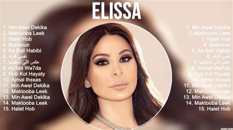 Elissa 2023 Mix ~ Top 10 Best Songs ~ Greatest Hits ~ Full Album Youtube