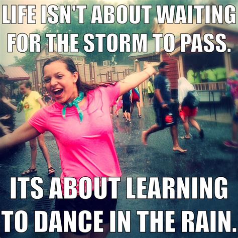 Dancing In The Rain Inspirational Quotes Dancing In The Rain Wise