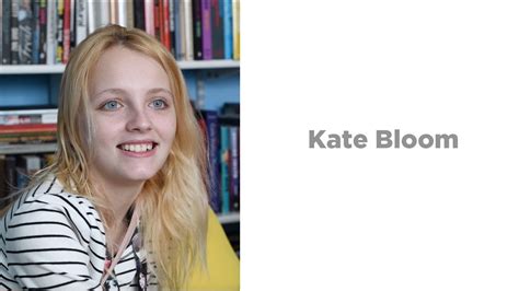 Interview With Kate Bloom Youtube