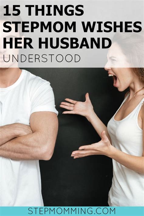15 Things Stepmom Wishes Her Husband Knew Dear Dh Step Moms