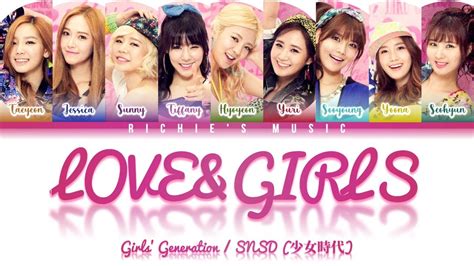 Girls Generation Snsd 少女時代 Love And Girls [color Coded Lyrics Han Rom Eng] Youtube