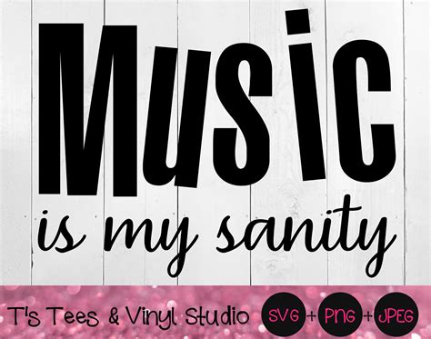 Music Svg Sanity Svg Sane Svg Music Is My Sanity Svg Love Music Sv