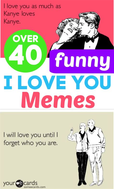 Top 100 funny memes srune. Over 40 of the best, most hilariously funny I Love You ...