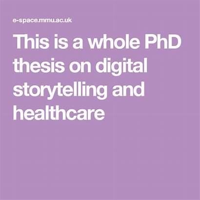 Storytelling Digital Thesis Phd Healthcare Whole
