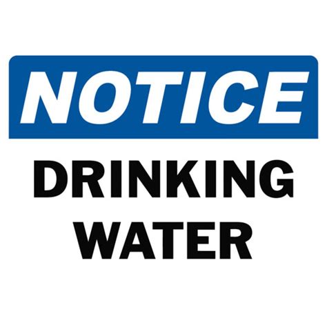 Notice Drinking Water Safety Sign