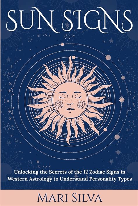 Buy Sun Signs Unlocking The Secrets Of The 12 Zodiac Signs In Western