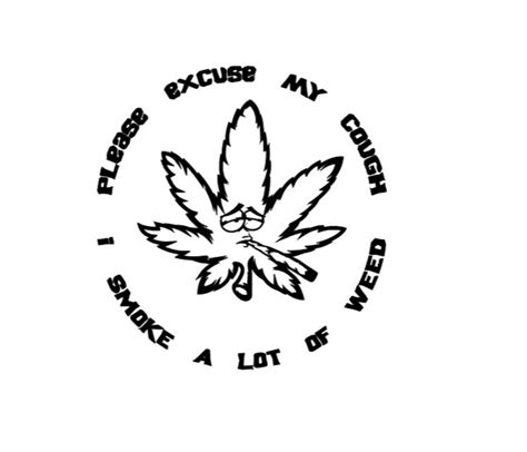 Funny Stoner Svg Weed Cough Pot Leaf Svg Download Svg Files Etsy Canada