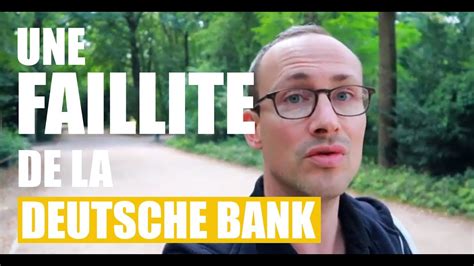 Une Faillite De La Deutsche Bank Youtube
