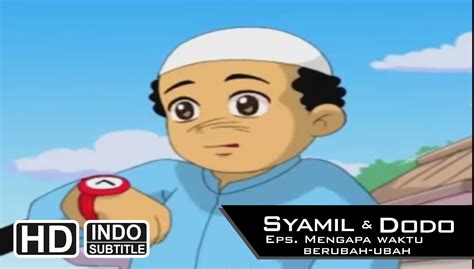 Populer Kartun Anak Muslim Syamil Dan Dodo Cartonmuslim