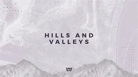 Tauren Wells Hills And Valleys Official Audio Youtube Hills And Valleys Sony Music