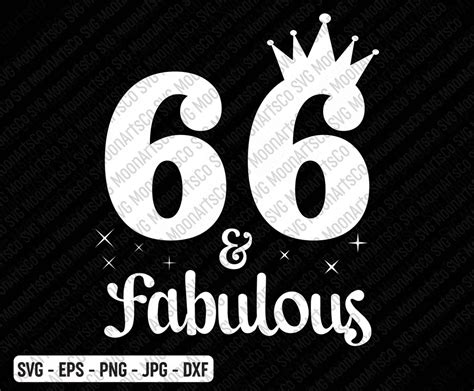 66 And Fabulous Birthday Svg 66th Birthday Svg 66 Years Old Etsy