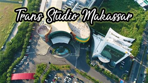 Trans Studio Makassar Tsm 2020 Drone View By Dji P4p Youtube