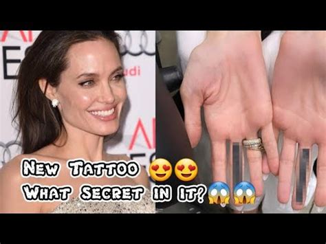 Angelina Jolie Gets Myterious Tattoo On Her Middle Fingers What Secret In This Tattoo Youtube