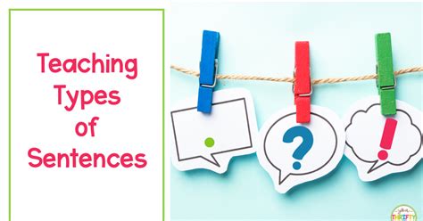 Tips And Tricks For Teaching Types Of Sentences Your Thrifty Co Teacher