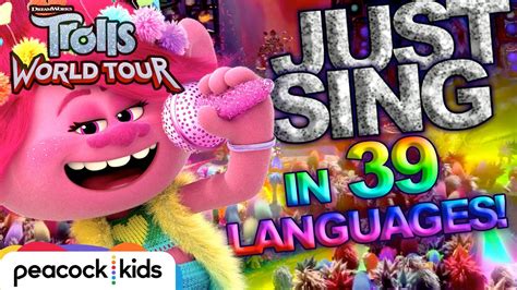 Just Sing In 39 Languages Trolls World Tour Youtube