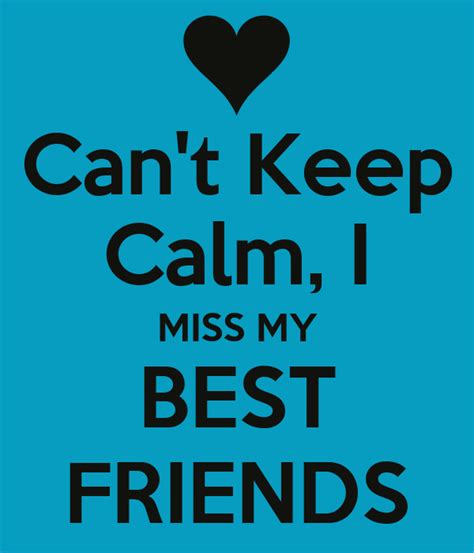 Cant Keep Calm I Miss My Best Friends Poster Alondra Keep Calm O