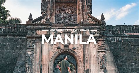 2023 Manila Tourist Spots 16 Things To Do In Manila