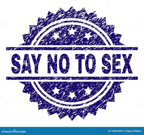 grunge textured say no to sex stamp seal stock vector illustration of grunge grainy 136834449