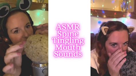 Asmr Spine Tingling Mouth Sounds Compilation Youtube