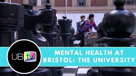 Mental Health At Bristol The University Youtube