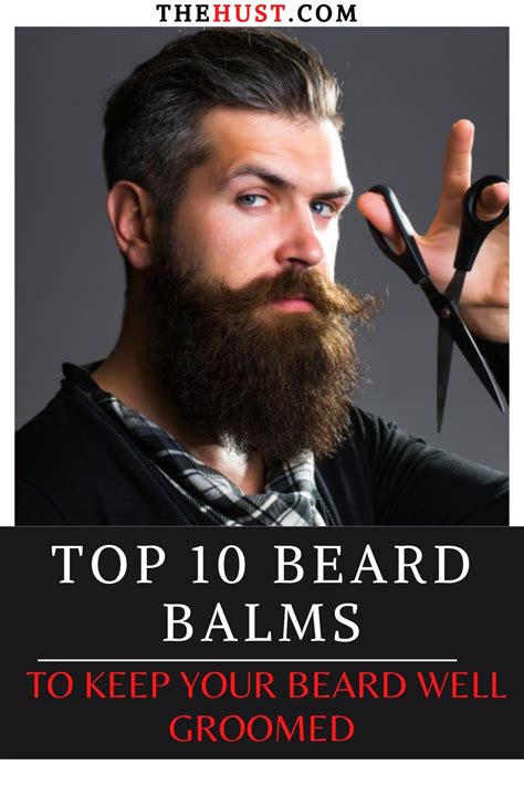 10 Best Beard Balms To Keep Your Beard Well Groomed Best Beard Balm