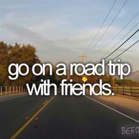 Road Trip Quotes Road Trip Sayings Road Trip Picture