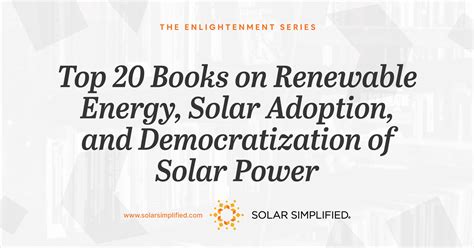 Top 20 Books On Renewable Energy Solar Adoption And Democratization
