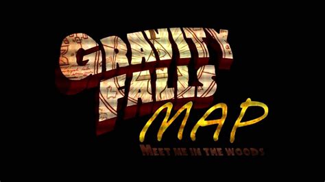 Gravity Falls Meet Me In The Woods Map Intro Youtube