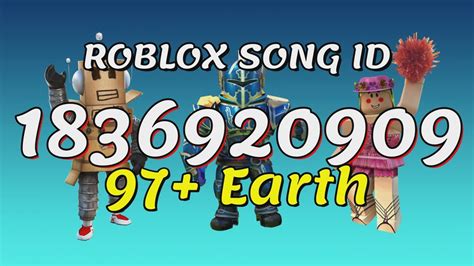 97 Earth Roblox Song Idscodes Youtube