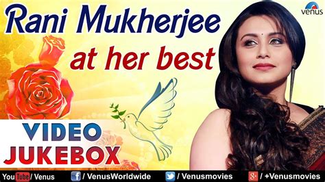 Rani Mukherjee Songs Romantic Songs Video Jukebox Ishtar Music