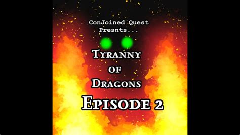 Tyranny Of Dragons Episode 2 Youtube