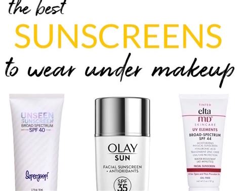 The Best Sunscreens To Wear Under Makeup Drugstore To High End