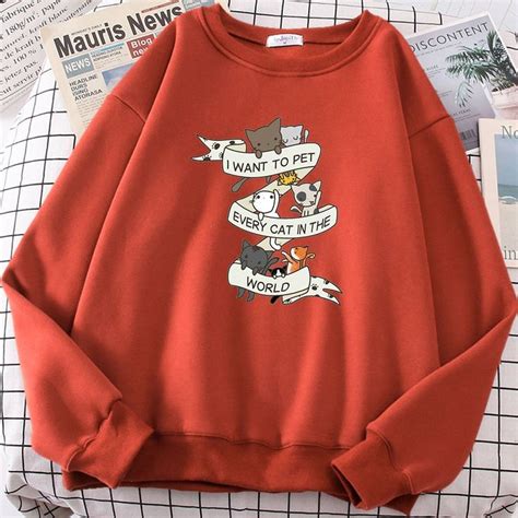 Cute Cat Sweaters Stay Comfy In I Want To Pet Every Cat In The World In Cat Sweatshirt