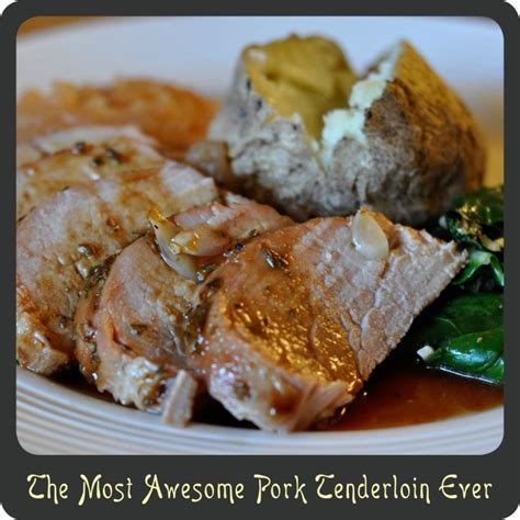 But this recipe really did result in the best pork tenderloin i have ever had in my life! Recipe—The Most Awesome Pork Tenderloin Ever | Pork ...