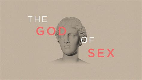 The God Of Sex Sex And The Bible City Church Knoxville Tn