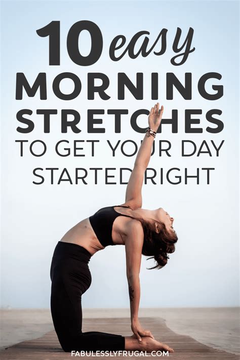 10 Best Morning Stretches To Wake Up Your Body Fabulessly Frugal Easy