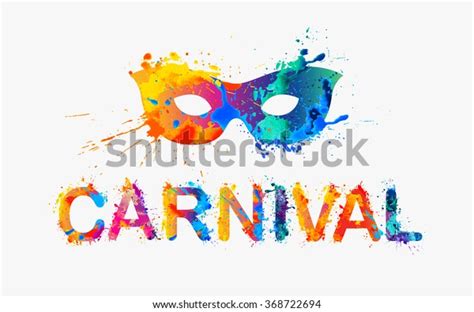 Carnival Rainbow Splash Paint Word Stock Vector Royalty Free 368722694