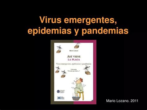 Ppt Virus Emergentes Epidemias Y Pandemias Powerpoint Presentation
