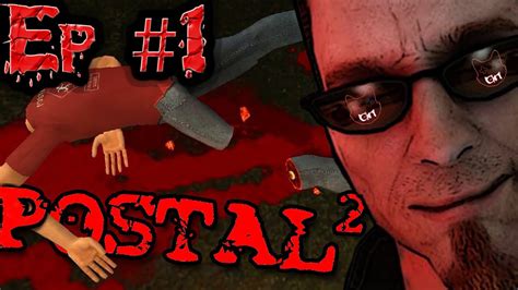 Postal 2 Episode 1 Lets Play Youtube