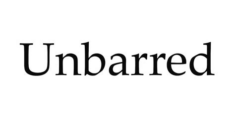 I am always very pleased when an intelligent question is asked about various segments of the financial markets. How to Pronounce Unbarred - YouTube