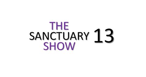 Sanctuary 13 The Sanctuary Show The Keepers Wiki Fandom