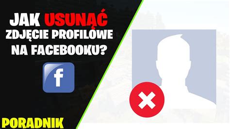 Jak Usunąć Zdjęcie Profilowe Na Facebooku Na Telefonie Jak Skasować