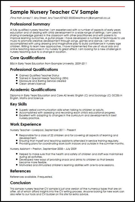 Although cv formats are no longer constrained to a single template, the 'classic' outline is worth considering. Sample Nursery Teacher CV Sample - MyPerfectCV