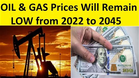 Good News Oil And Gas Prices Will Remain Low In Future Experts Believe