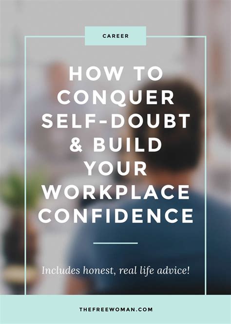 How To Conquer Self Doubt And Build Your Workplace Confidence Life