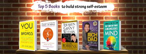 Top 5 Books You Must Read To Build Strong Self Esteem Prowess